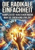 Cover: Die Radikale Einfachheit - epubli