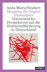 Enlarge image Cover: Mapping the Digital Humanities - Campus Verlag Digital