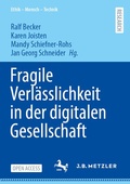 Cover: Fragile Verl&auml;sslichkeit in der digitalen Gesellschaft - J.B. Metzler
