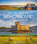 Cover: Secret Places Schottland mit dem Wohnmobil - Bruckmann Verlag