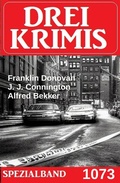 Cover: Drei Krimis Spezialband 1073 - Uksak E-Books