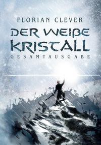 Enlarge image Cover: Der weiße Kristall - Florian Clever