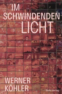 Enlarge image Cover: IM SCHWINDENDEN LICHT - Bielo