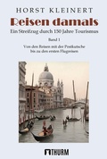 Cover: Reisen damals - Thurm Verlag