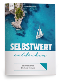 Enlarge image Cover: Selbstwert entdecken - Bibellesebund