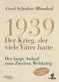 Cover: 1939 - Der Krieg, der viele V&auml;ter hatte - Olzog ein Imprint der Lau Verlag & Handel KG