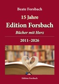 Cover: 15 Jahre Edition Forsbach - Edition Forsbach