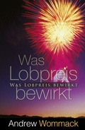 Cover: Was Lobpreis bewirkt - Grace today Verlag