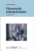 Cover: Filmmusik-Interpretation - Rombach Wissenschaft