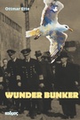 Cover: Wunder Bunker - Kulturverlag Kadmos Berlin