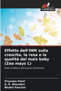 Cover: Effetto dell'INM sulla crescita, la resa e la qualita del mais baby (Zea mays L) - Edizioni Sapienza
