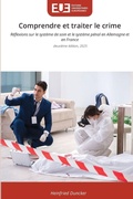 Cover: Comprendre et traiter le crime - Editions Universitaires Europeennes