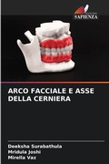 Cover: Arco Facciale E Asse Della Cerniera - Edizioni Sapienza