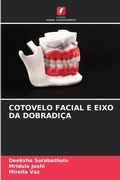 Cover: Cotovelo Facial E Eixo Da Dobradica - Edicoes Nosso Conhecimento