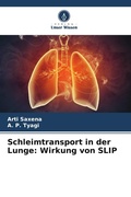 Cover: Schleimtransport in der Lunge - Verlag Unser Wissen