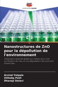 Cover: Nanostructures de ZnO pour la depollution de l'environnement - Editions Notre Savoir