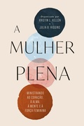 Cover: A mulher plena - Editora Mundo Crist&atilde;o