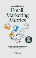 Cover: The One-Hour Street Smart MBA on Email Marketing Metrics - Axeman Publishing