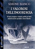 Cover: I valorosi dell'ingordigia - Delos Digital