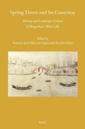 Cover: Spring Dawn and Su Causeway: History and Landscape Culture of Hangzhou's West Lake - Brill