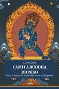 Cover: Canti a Buddha Dioniso - Nuove voci. Le piume;Gruppo Albatros Il Filo
