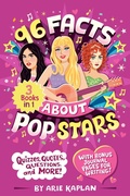 Cover: 96 Facts About Pop Stars - Tinker: An Imprint of Penguin Workshop