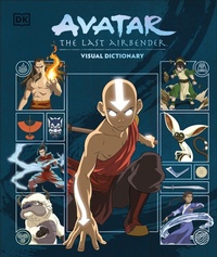Enlarge image Cover: Avatar The Last Airbender Visual Dictionary - DK Children