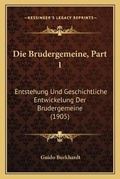 Cover: Die Brudergemeine, Part 1 - Kessinger Publishing