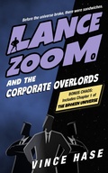Cover: Lance Zoom and the Corporate Overlords (Lance Zoom Universe, #0) - Quantum Noir