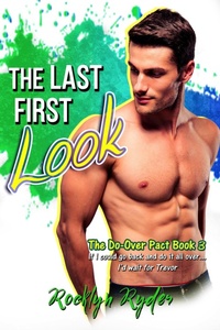 Enlarge image Cover: The Last First Look (The Do Over Pact, #3) - Magpie Press