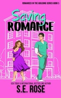 Cover: Saving Romance - S.E. Rose