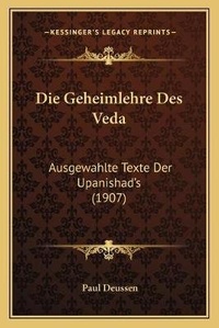 Abbildung von: Die Geheimlehre Des Veda - Kessinger Publishing
