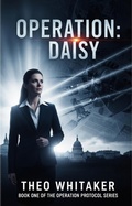 Cover: Operation: Daisy (The Operation Protocol Series, #1) - Theo Whitaker