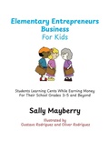 Cover: Elementary Entrepreneurs Business For Kids - Palmetto Publishing
