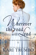 Cover: Wherever the Road Will Lead - Kari Trumbo