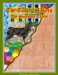 Cover: The Tablet Makers: The Smashed Tablet - Iohannes Spartustica