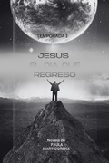Cover: jesus vuelve a la tierra (TEMPORADA 1, #1) - Paul