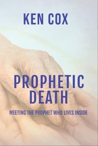 Enlarge image Cover: Prophetic Death - Rejoice Essential Publishing