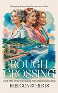 Cover: ROUGH CROSSING - Hemingway Publishers