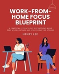 Cover: Work-From-Home Focus Blueprint - No Fluff Publishing