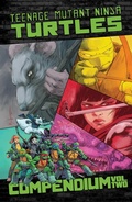 Cover: Teenage Mutant Ninja Turtles: Ongoing Compendium, Vol. 2 - IDW Publishing