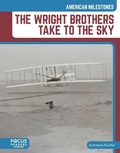 Cover: The Wright Brothers Take to the Sky - North Star Editions