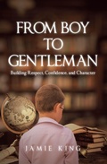 Cover: From Boy to Gentleman - Page Publishing, Inc.