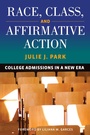Cover: Race, Class, and Affirmative Action - Harvard Education Press