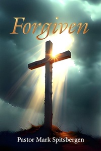 Enlarge image Cover: Forgiven - Abiding Place Ministries