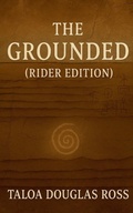 Cover: The Grounded (Rider Edition) - Vestige & Veil - Taloa House Publishing