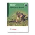 Cover: Jagdrecht Bayern - Heintges Lehr- und Lernsystem GmbH