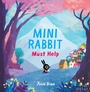 Cover: Mini Rabbit Must Help - HarperCollins