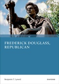 Cover: Frederick Douglass, Republican - Oxford University Press