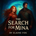 Cover: The Search For Mina (The Adventures In Periland Series., #3) - Elaine Fox